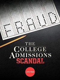 Скандал при поступлении / The College Admissions Scandal (2019)
