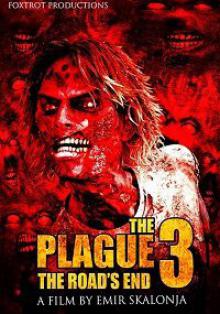 Эпидемия 3: конец пути / The Plague 3: The Road's End