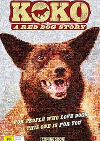Коко: История Рыжего Пса / Koko: A Red Dog Story