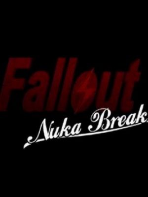 Фоллаут: Ядерный перекур / Fallout: Nuka Break